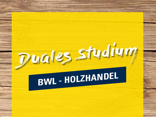 Duales Studium BWL-Holzhandel - Ausbildung bei Holzland Leyendecker in Trier
